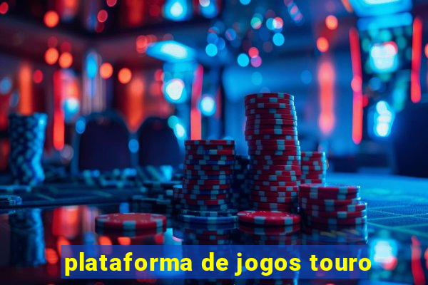 plataforma de jogos touro